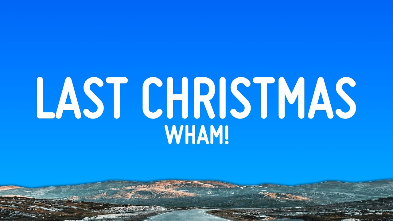 Wham! - Last Christmas (Lyrics)