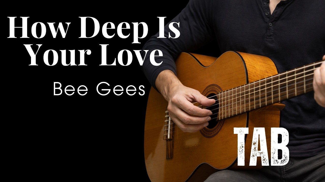 (Play slowly) How Deep Is Your Love - Bee Gees - Fingerstyle Guitar Tutorial Tab