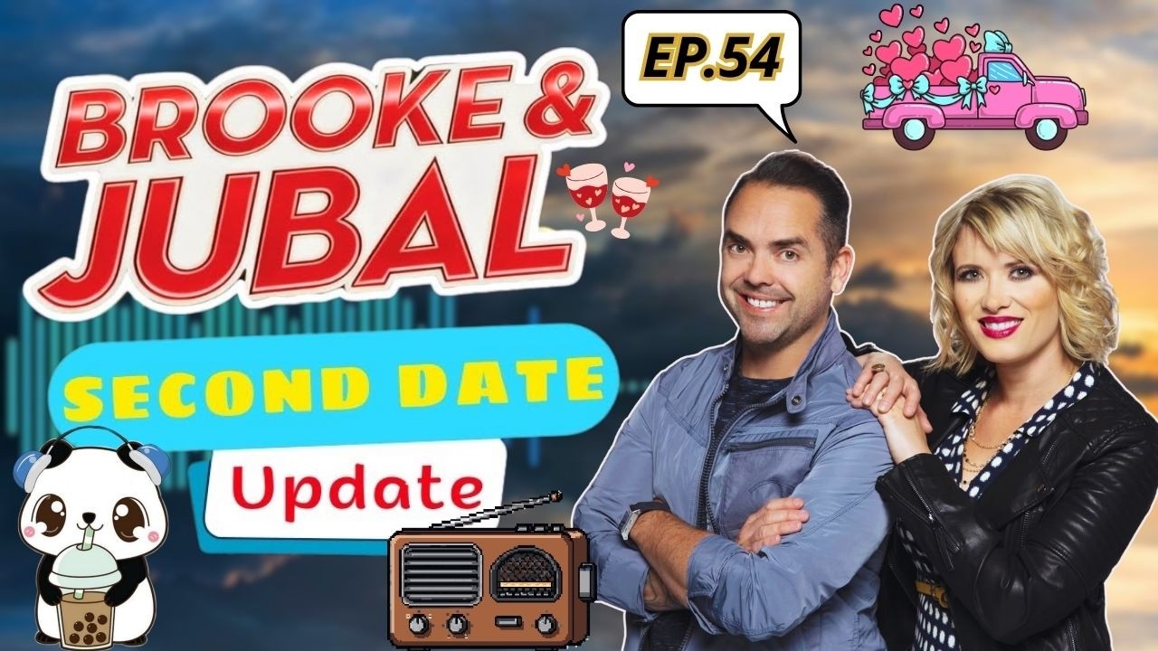 Second Date Update Brooke And Jubal | EP.54 | Ghosted! No Show, No Text! 😏