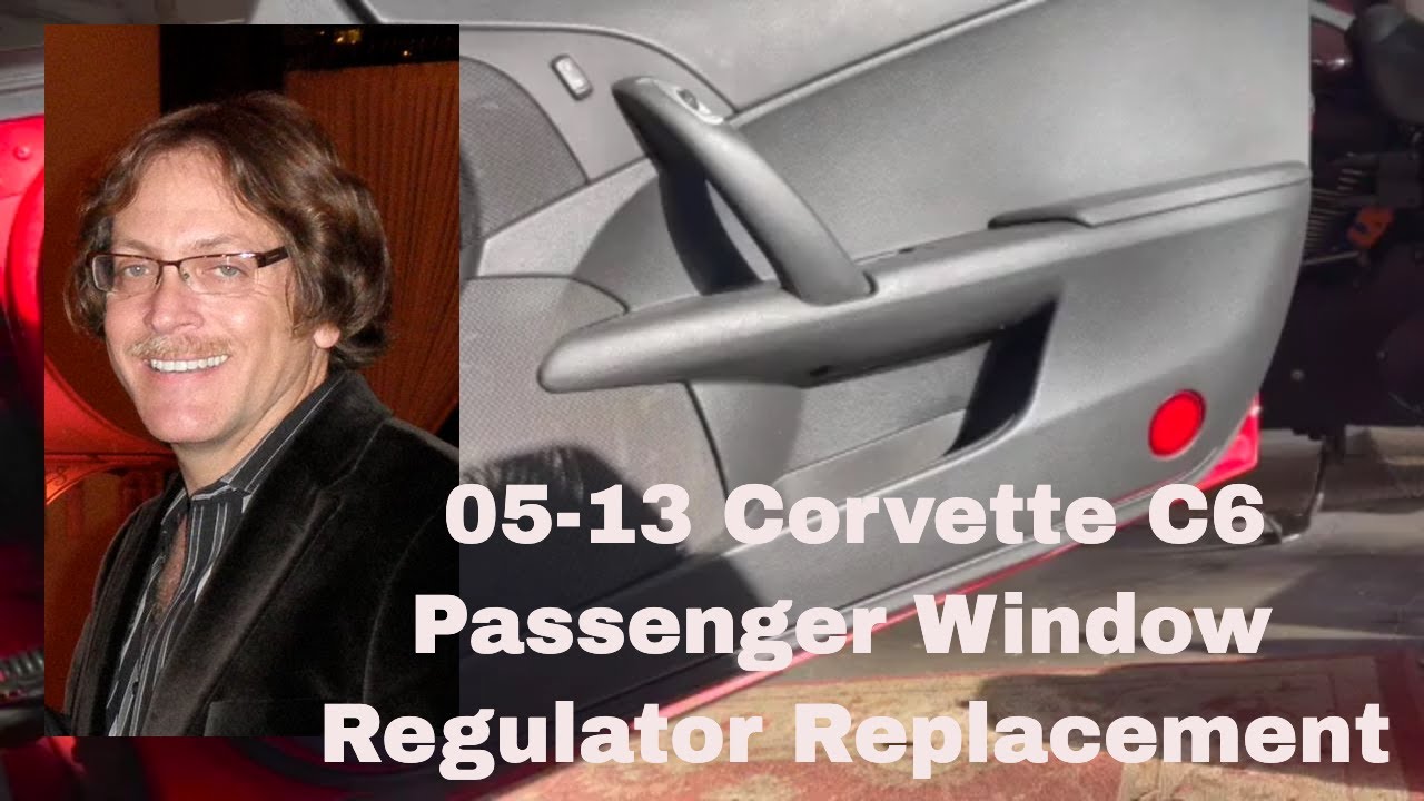 Corvette C6 2005-2013 Window Regulator Replacement & Repair Passenger