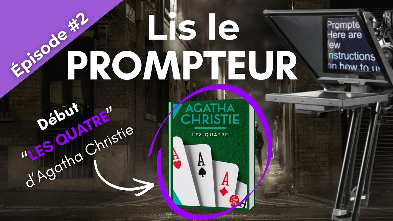 Exercice voix off  - Les Quatre d’Agatha Christie (Lis le prompteur #2)