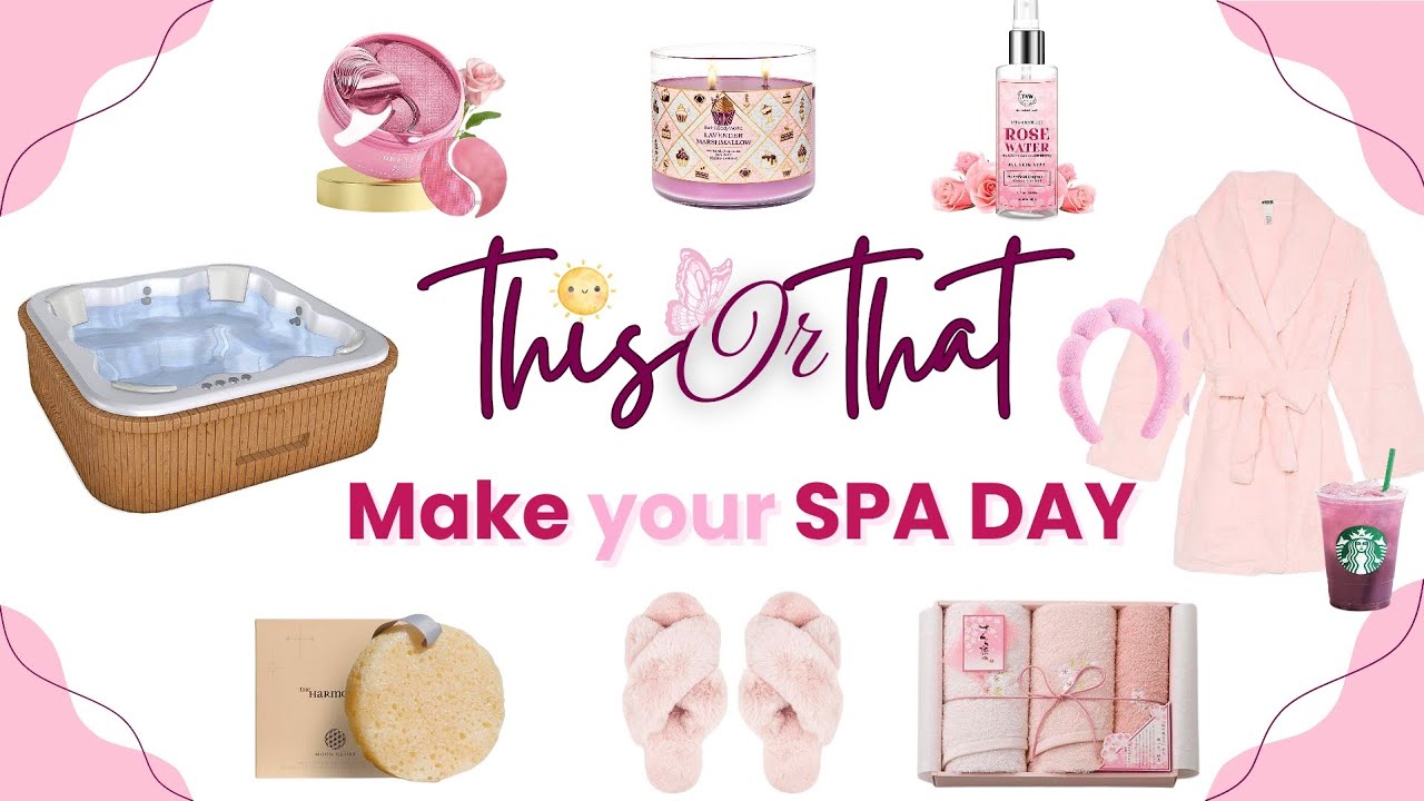 Design Your Dream Spa Day ✨ | Relaxing ‘This or That’ Challenge 2025