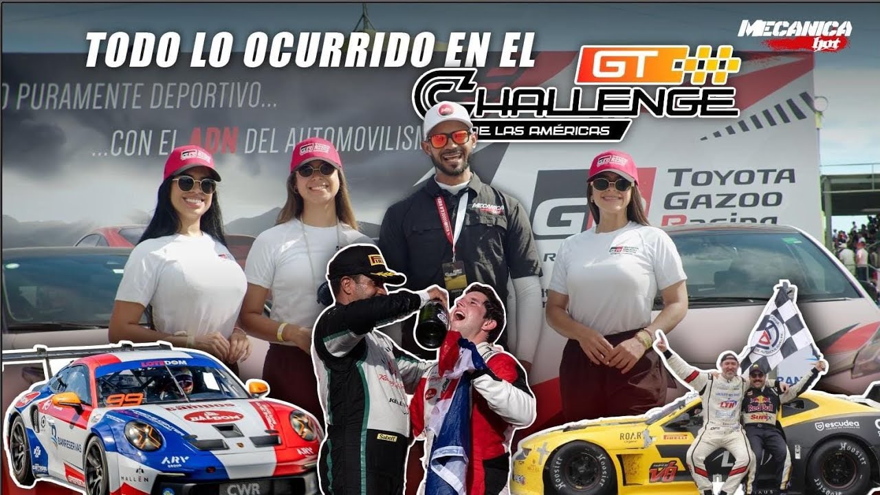🏁 GT CHALLENGE LAS AMERICAS • VOLVIO LA VELOCIDAD😎 LO QUE TE PERDISTE DEL EVENTO MAS GRANDE  DE RD🥵