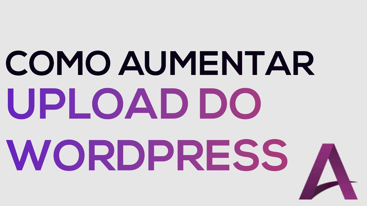 Como aumentar o limite de upload do WORDPRESS no cPanel - upload_max_filesize e post_max_size