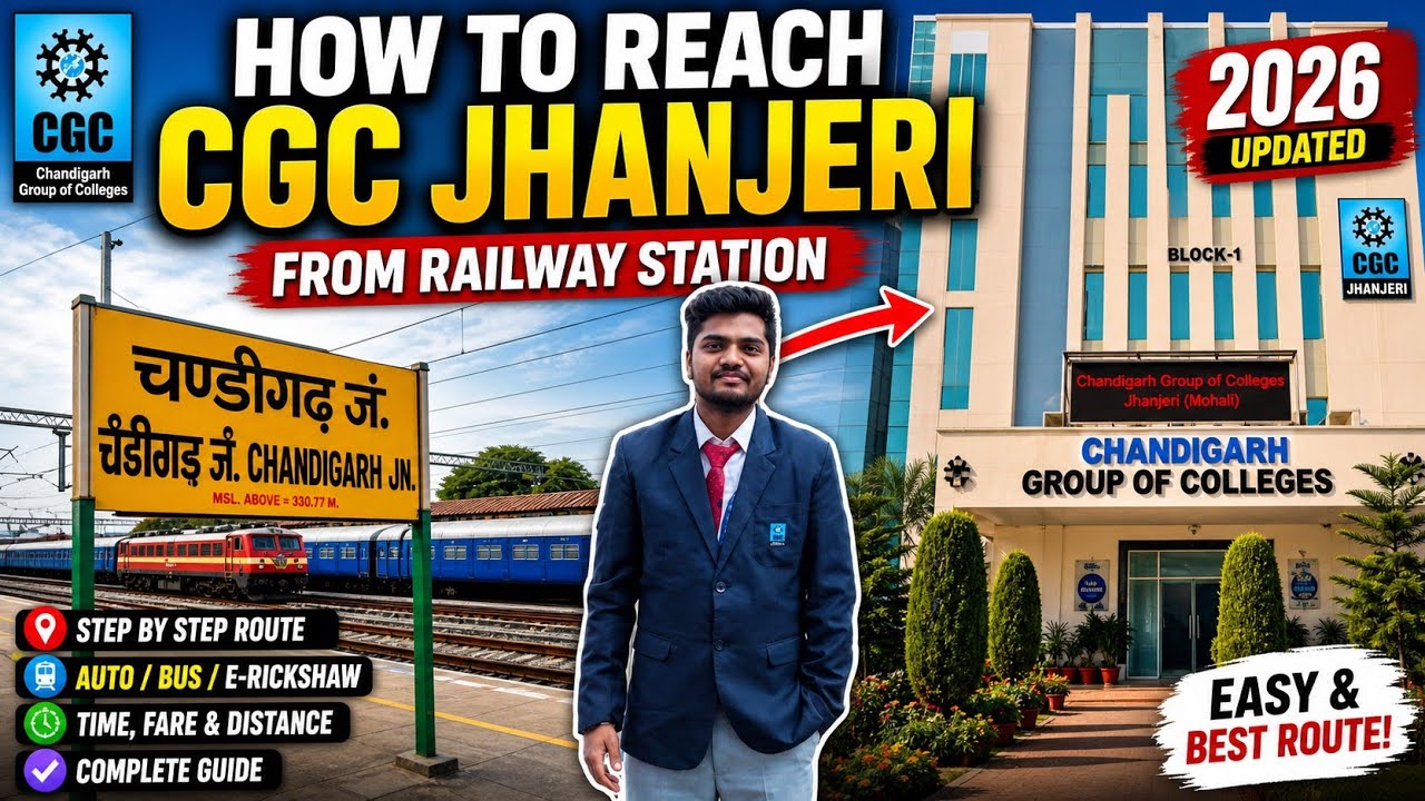 How To Reach CGC Jhanjeri from Railway Station Chandra | CGC | Cab or Public Transport Details |
