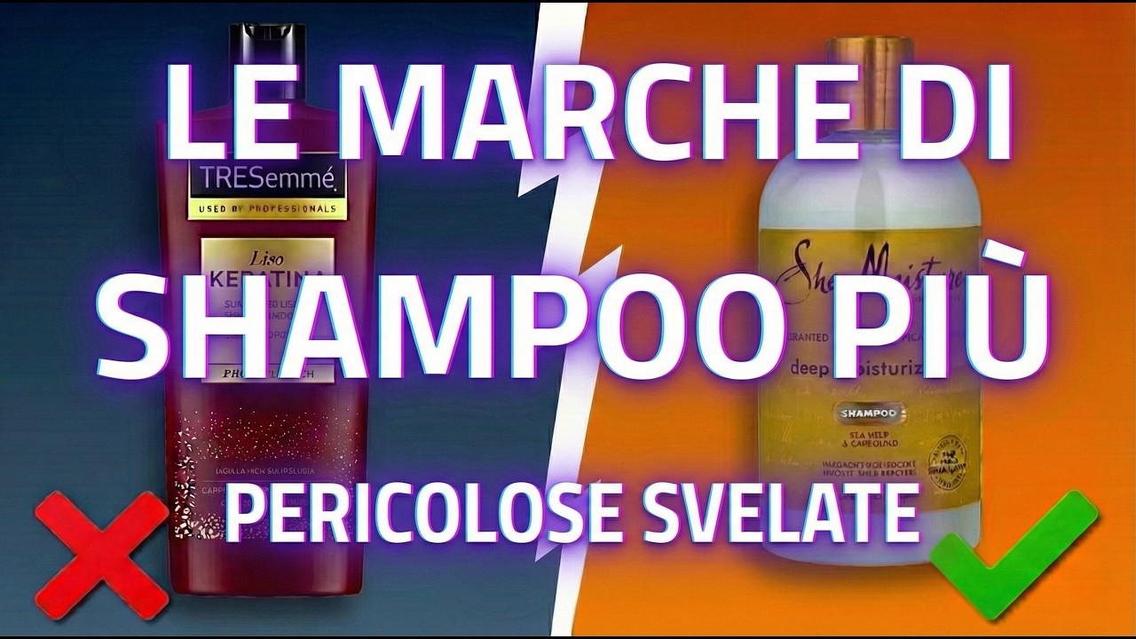 7 shampoo che DEVI EVITARE A TUTTI I COSTI (e alcuni che sono SICURI)