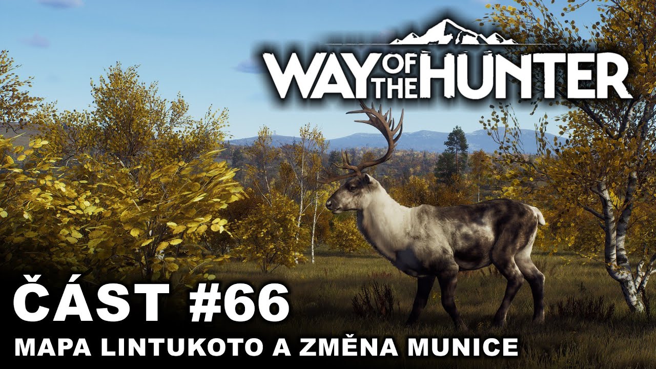 Way of the Hunter - Mapa Lintukoto a změna munice | #66 | CZ/SK