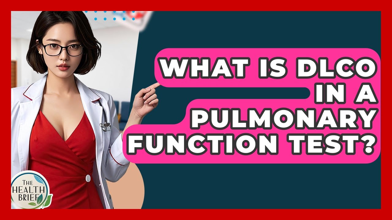 What Is DLCO In A Pulmonary Function Test? - The Health Brief