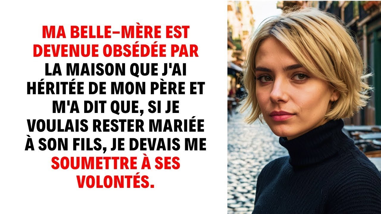 Qu'est-ce qui se passe lorsque votre belle-mère veut CONTRÔLER votre héritage familial ?