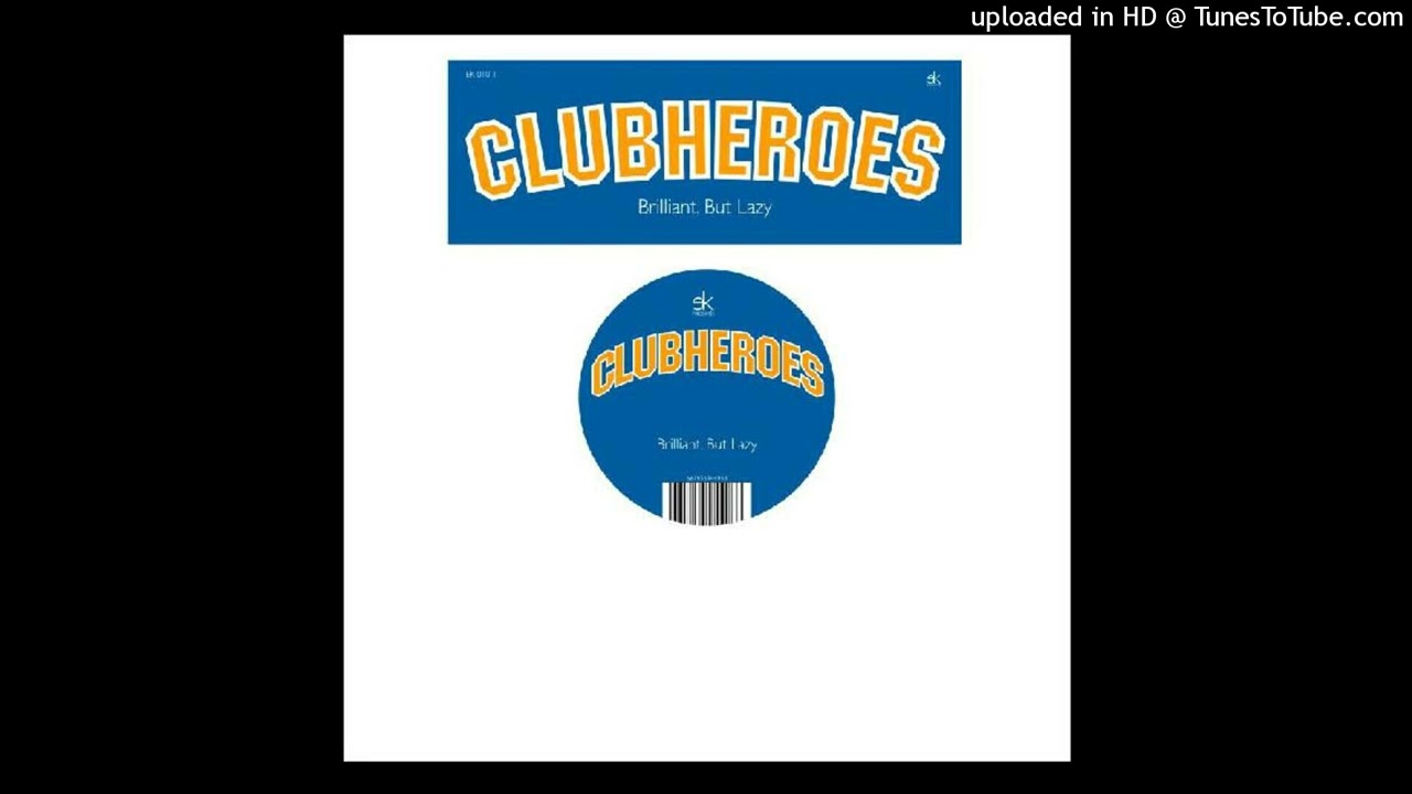 Clubheroes - Down At the Bassline