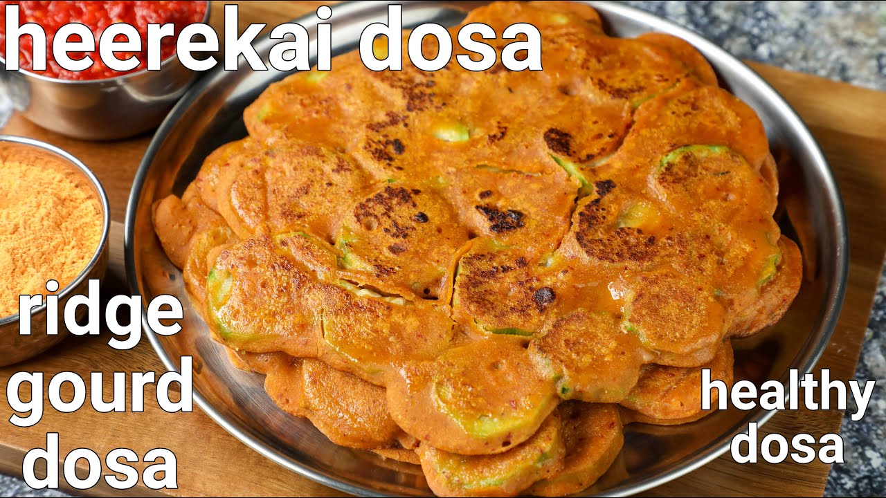 herekai dose - ridge gourd dosa for morning breakfast - spicy, sweet & savoury dosa | beerakaya dosa