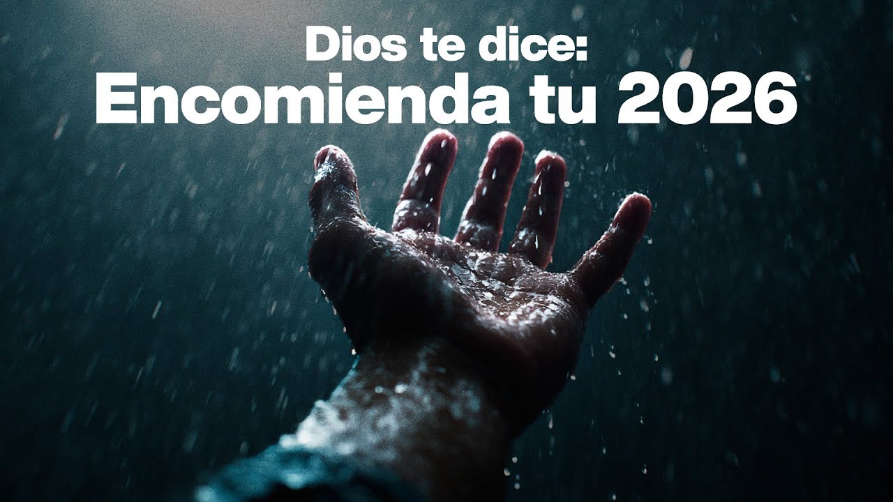 Encomienda el 2026 a Dios y recibe su direcci&oacute;n | Dios es mi Gu&iacute;a