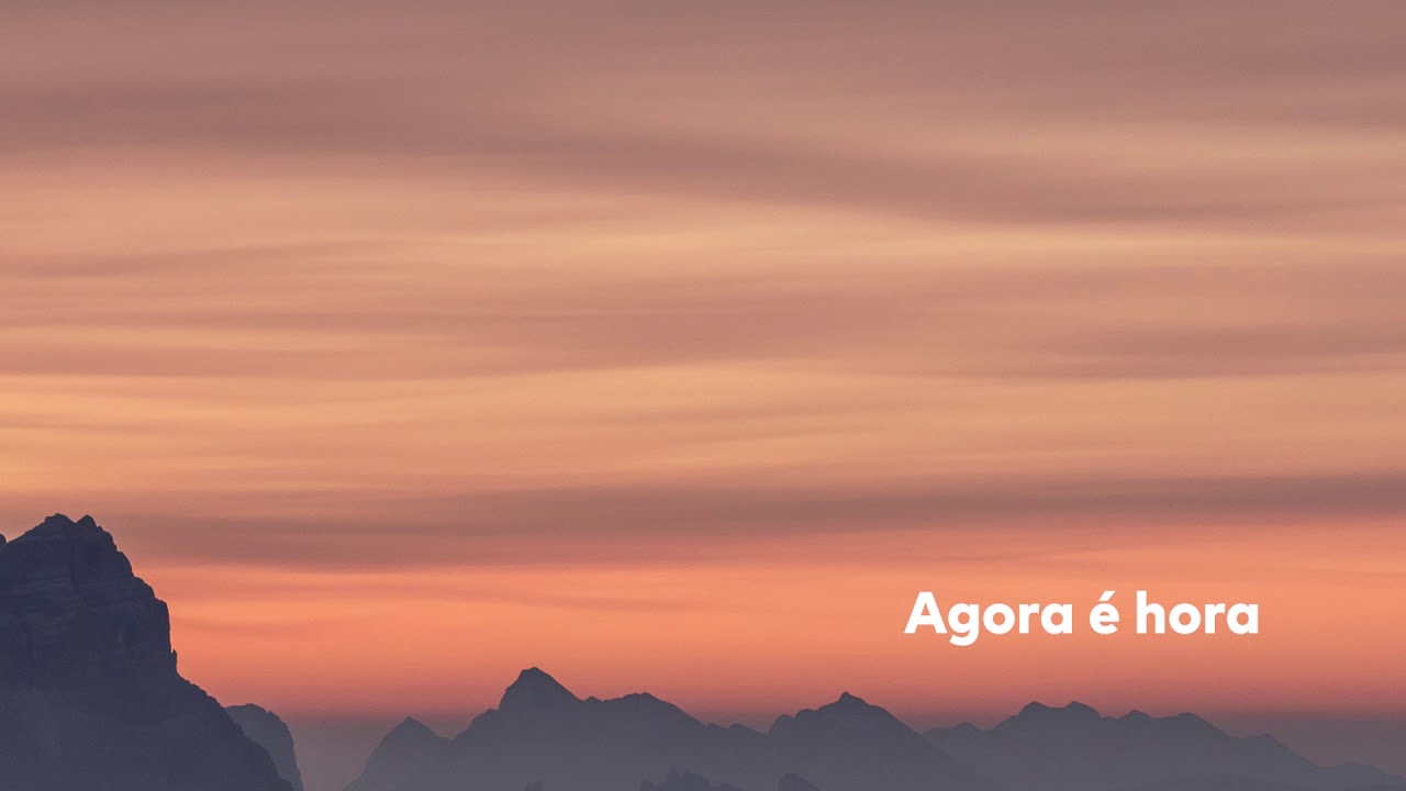 Agora é hora