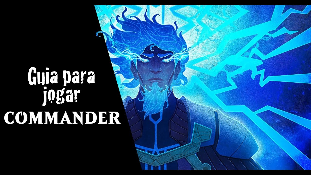 Guia R&aacute;pido como jogar Commander Magic: The Gathering
