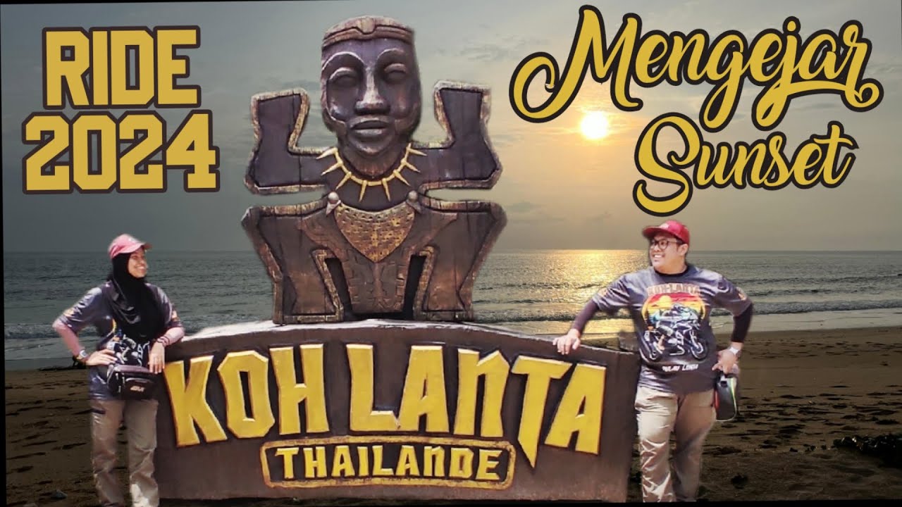 #35 Mengejar Sunset di Koh Lanta | Thailand | Couple Ride
