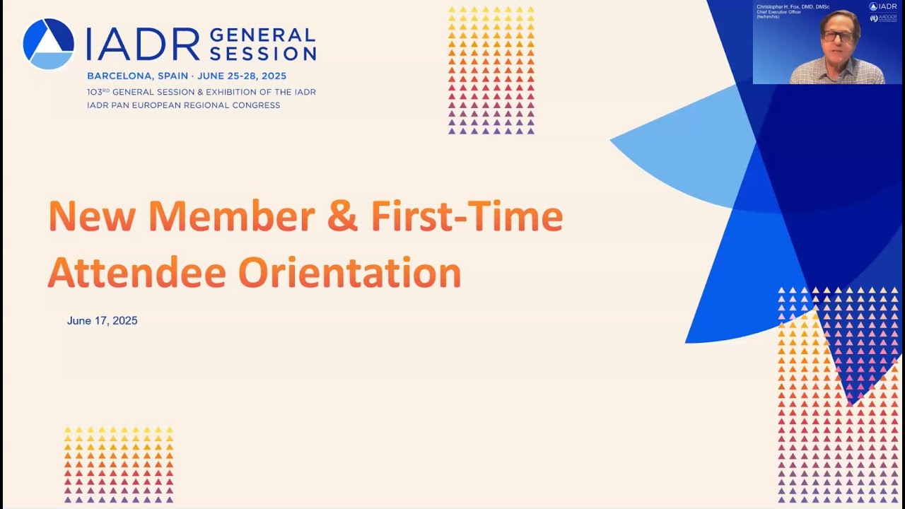 New Member Orientation: 2025 IADR General Session