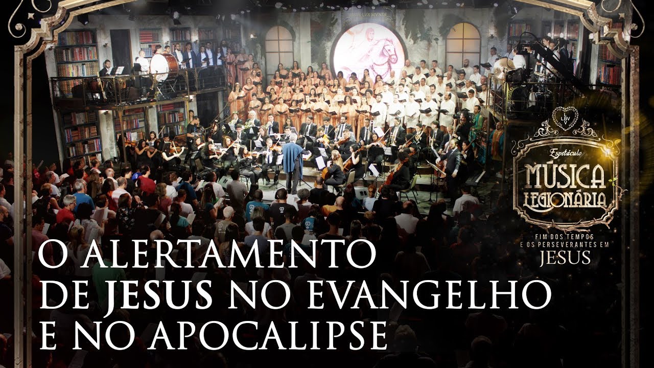 O ALERTAMENTO DE JESUS NO EVANGELHO E NO APOCALIPSE l Espetáculo Música Legionária 2017 (AO VIVO)