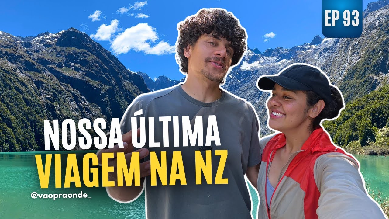 POR ISSO DEIXAMOS ESSE LUGAR PARA A ÚLTIMA VIAGEM NA NOVA ZELÂNDIA