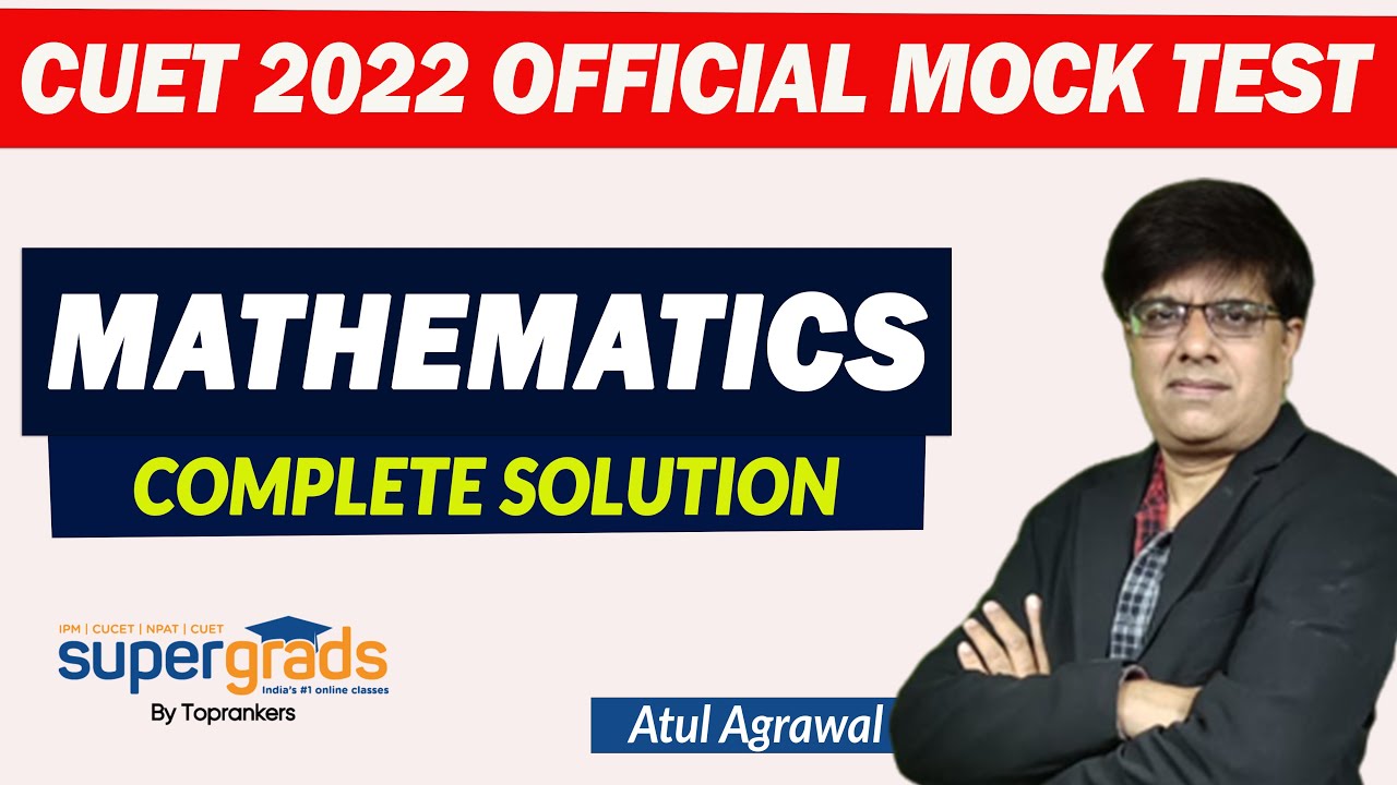 CUET 2022 (Maths) Official Mock Test | Complete Solution of CUET Mock 2022