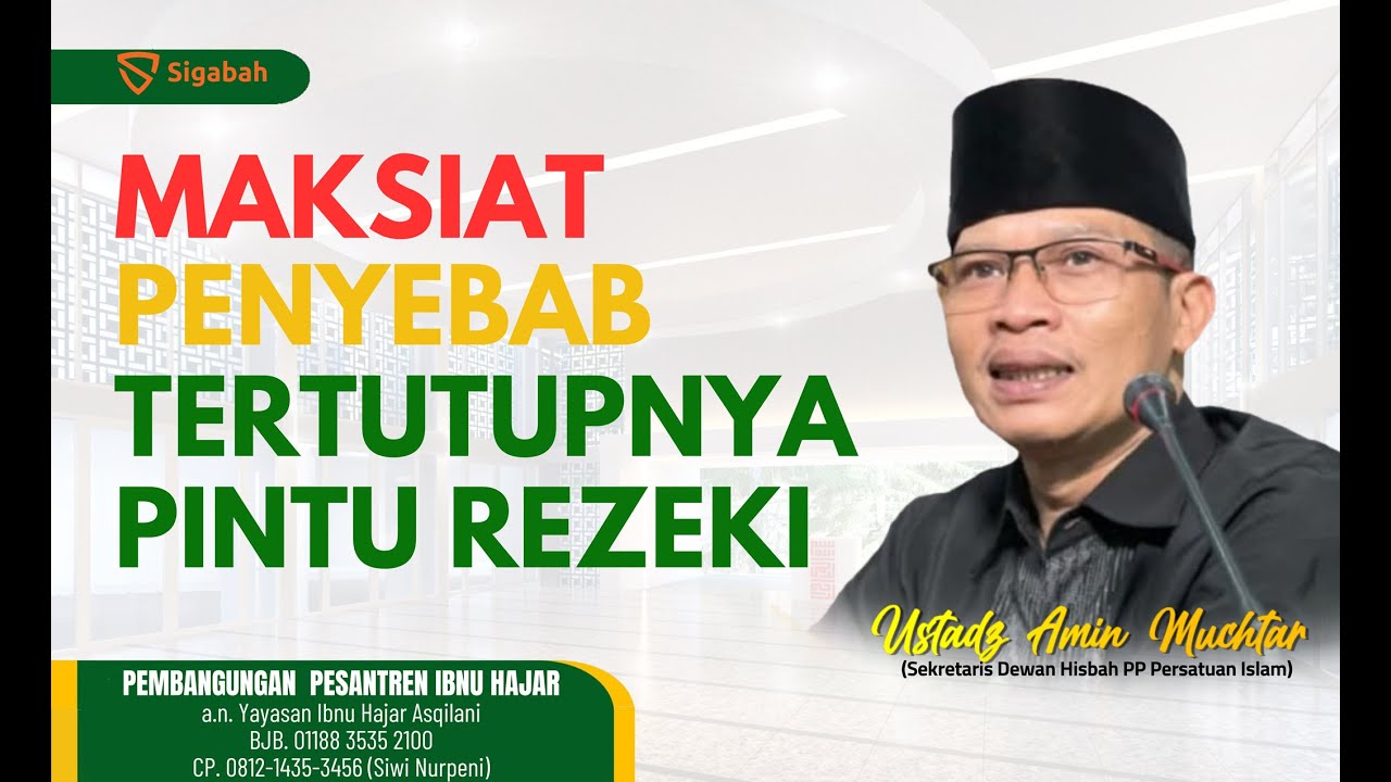 Maksiat Penutup Pintu Rizki - Ustaz Amin Muchtar