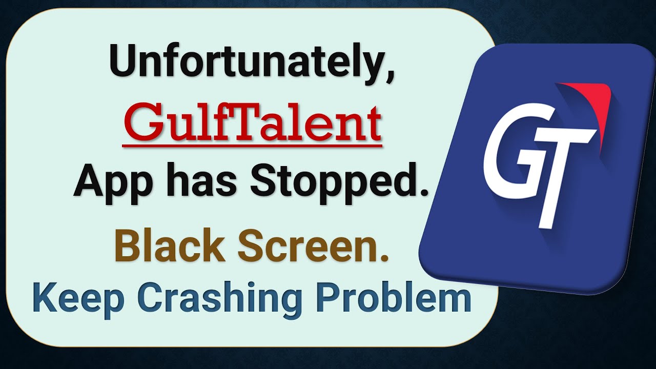 How to Fix Unfortunately, GulfTalent App has Stopped on Android Phone
