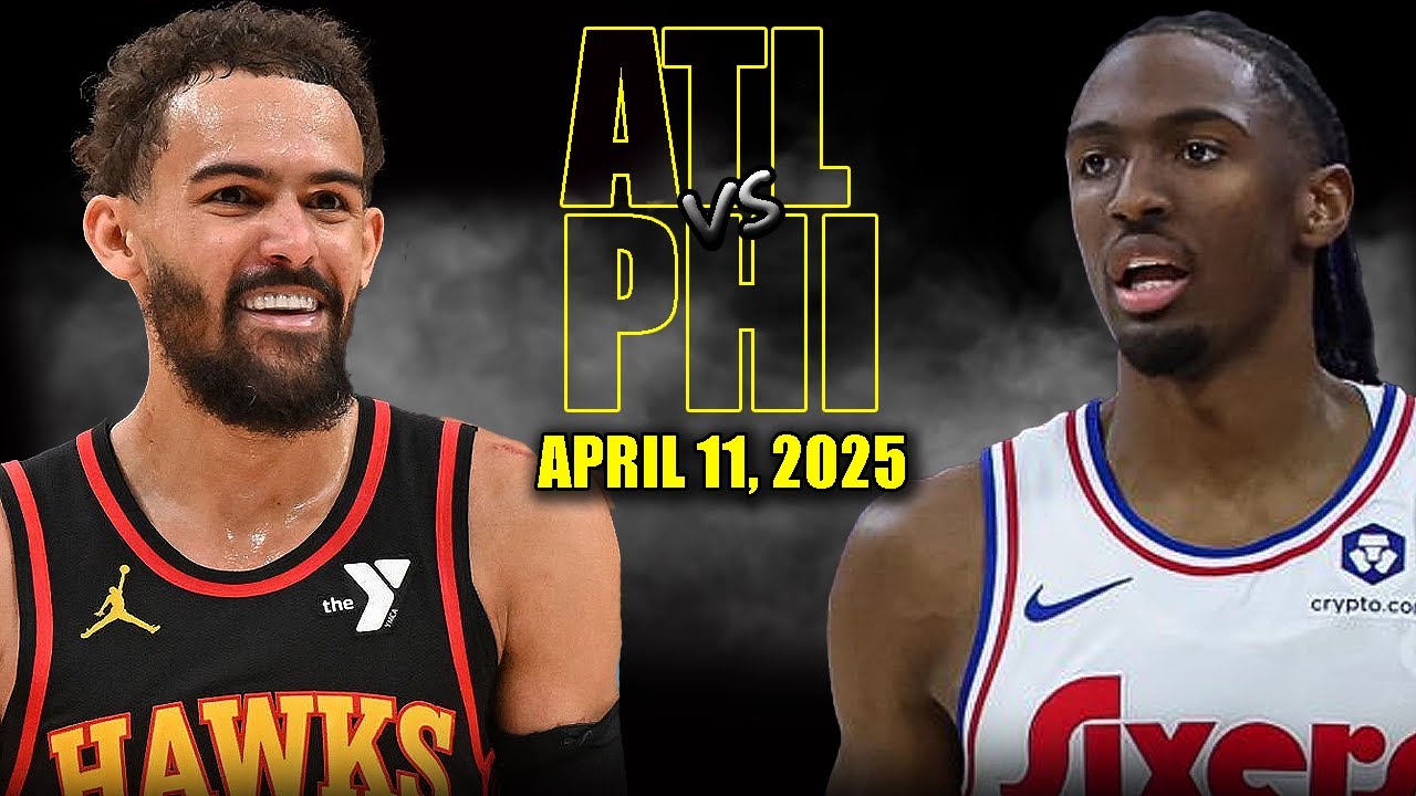 Atlanta Hawks vs Philadelphia 76ers Full Game Highlights - April 11, 2025 | Regular Season