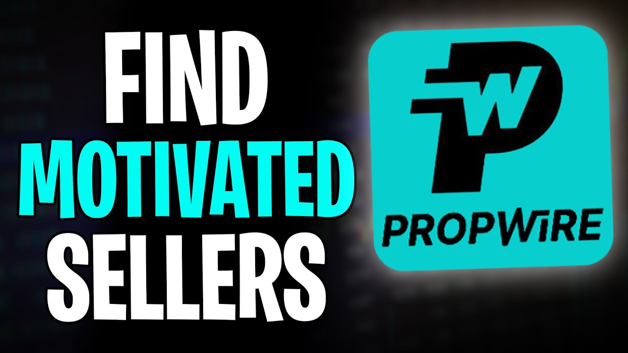 How to Find Motivated Sellers on PropWire (2026)
