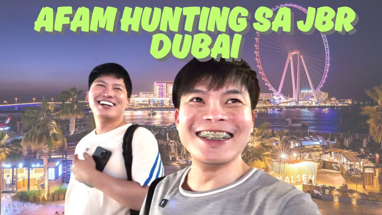 AFAM HUNTING IN JBR DUBAI | Everydaynerwin 