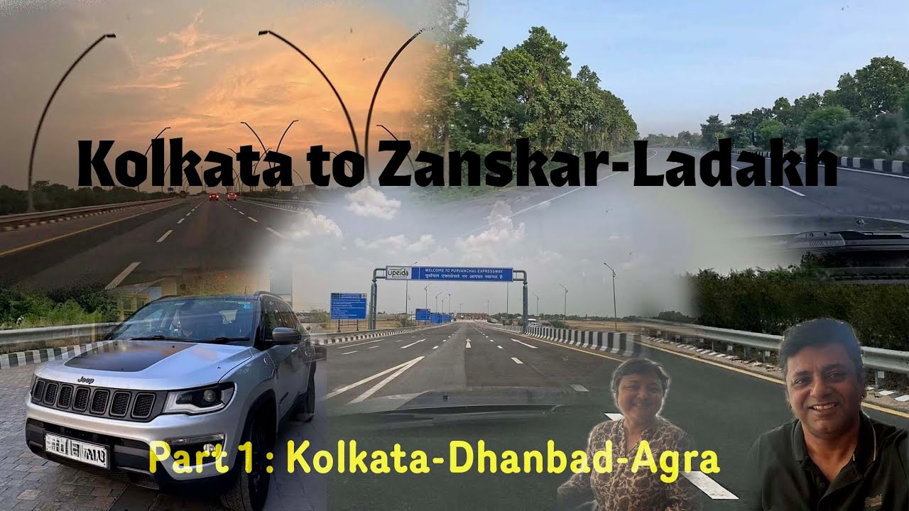 Kolkata to Zanskar-Ladakh 2025 Part 1 : Kolkata-Agra