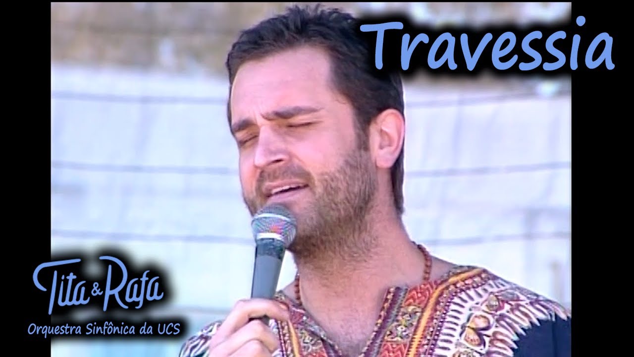 Travessia (Milton Nascimento e Fernando Brant) - Rafa Gubert com Orquestra Sinf&ocirc;nica da UCS