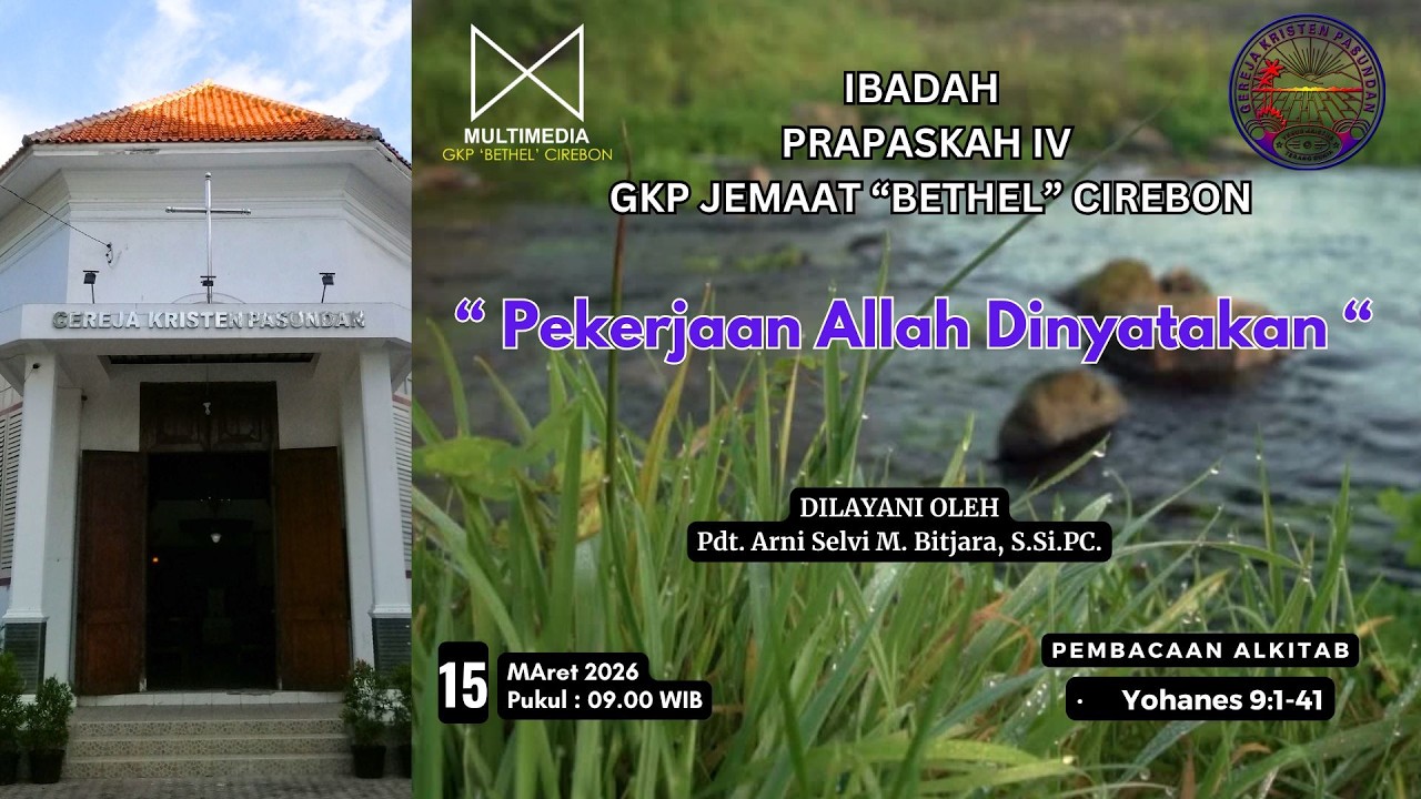KEBAKTIAN MINGGU PRA PASKAH IV | GKP 