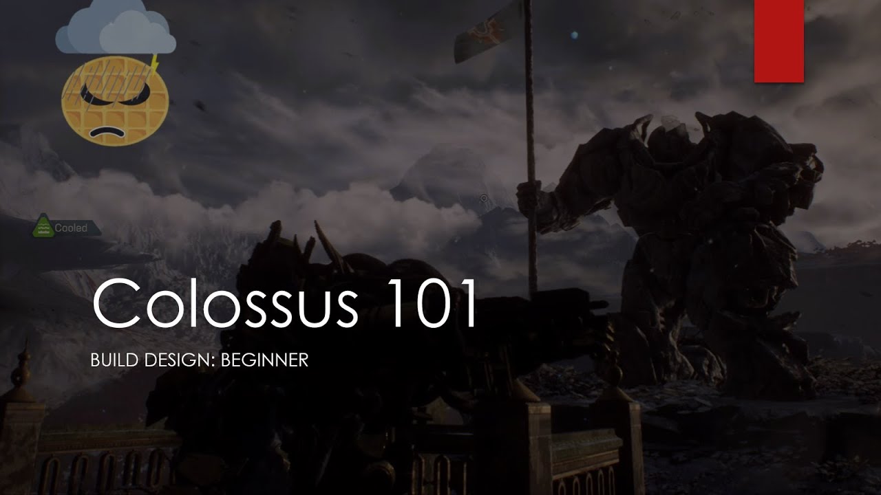 Anthem: Colossus 101 - Build Design (beginners: MW and above)