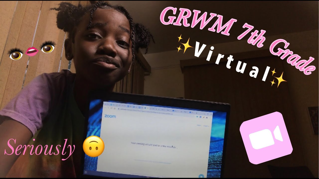 GRWM First Day of 7th Grade || Virtual Edition **LITTLE GOOFY**😌