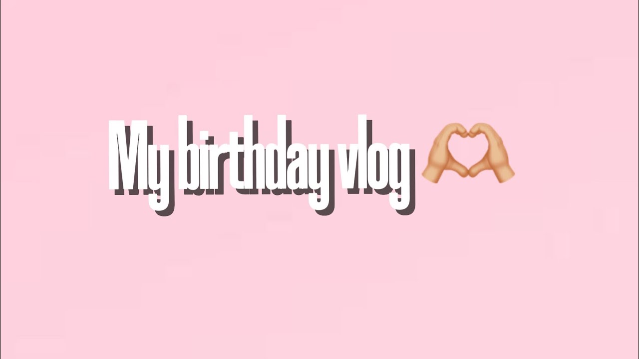 My birthday vlog|Kiaritas vlogs