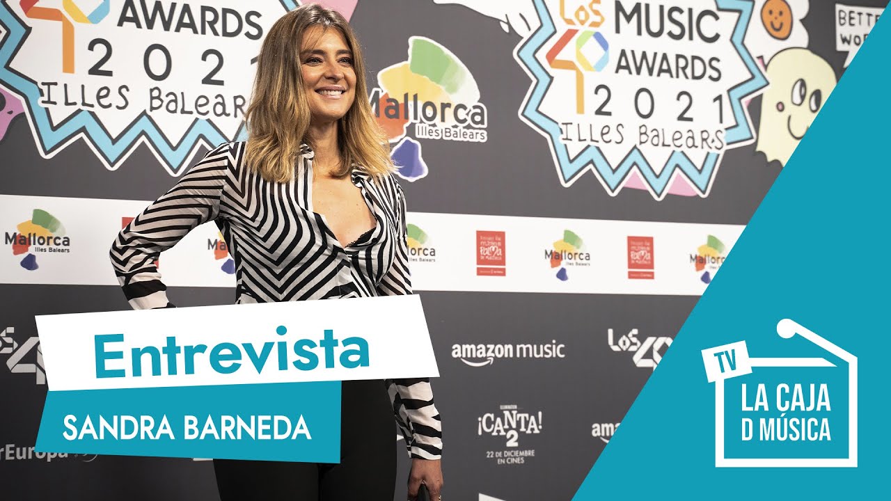 SANDRA BARNEDA en #Los40MusicAwards: 