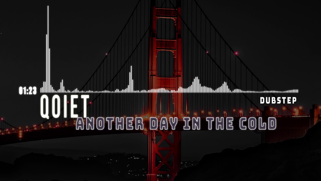 QOIET - Out In The Cold [Dubstep] (2018)