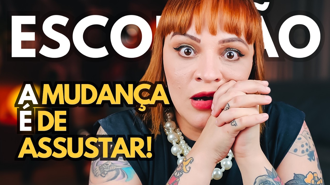 ESCORPIÃO A MENSAGEM É URGENTE E CHEGA AGORA! ASSUSTEI! VOCÊ VAI SE TRANSFORMAR EM UMA NOVA PESSOA!