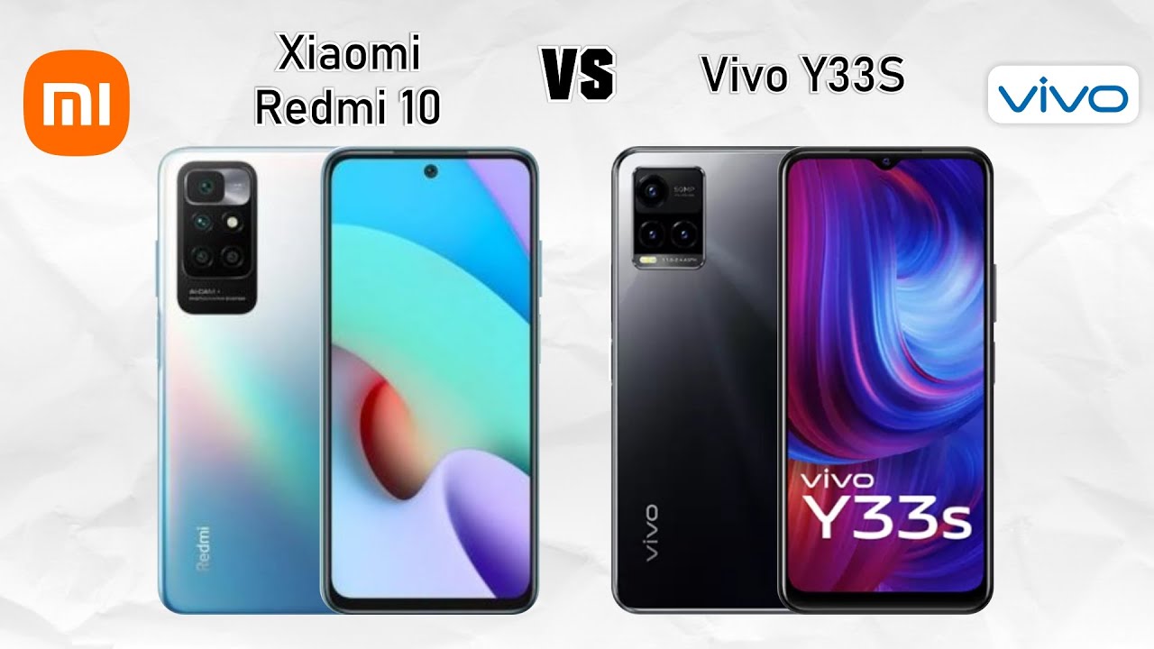 Xiaomi Redmi 10 Vs Vivo Y33S Spec Comparison