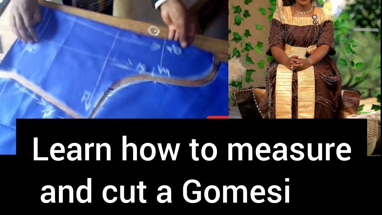 How to measure and cut a Gomesi