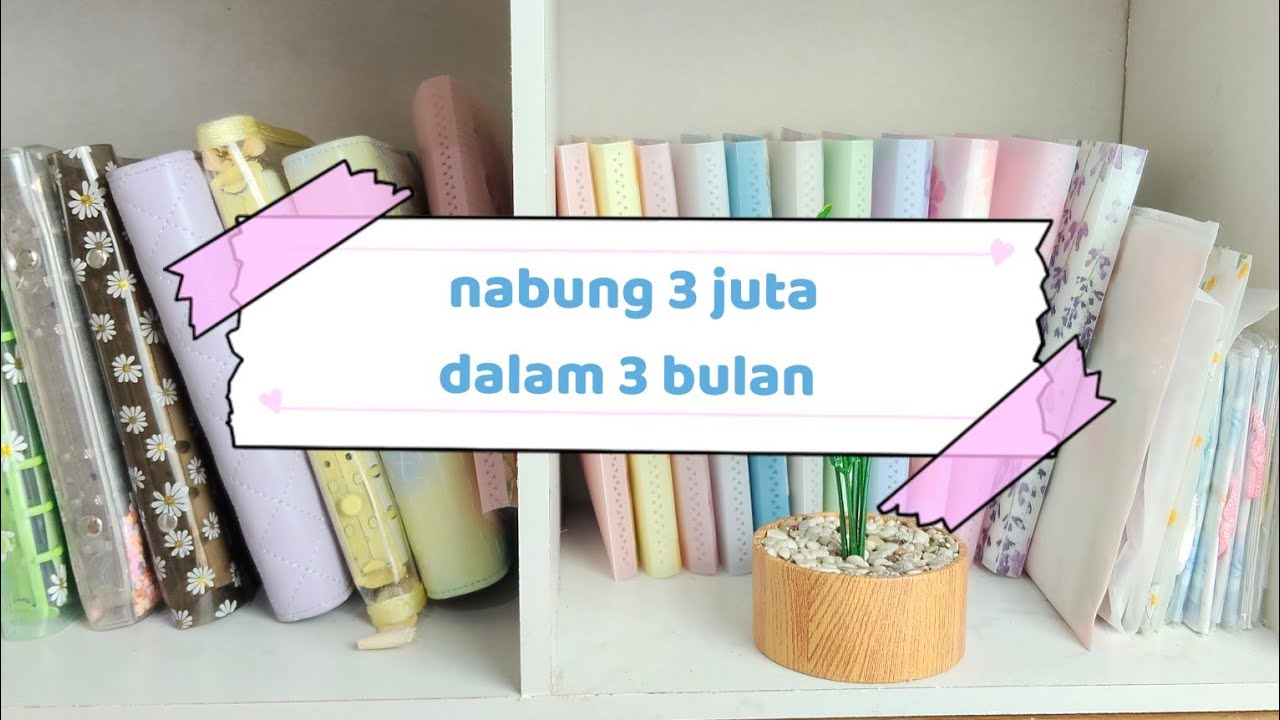 Nabung 3 juta dalam 3 bulan #nabung #tantanganmenabung #savingschallenges 