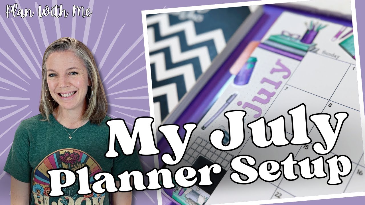 July Planner Setup || Planner Inserts || Monthly Planner Setup
