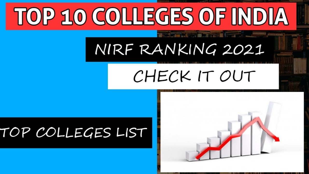 NIRF RANKING 2021 TOP 10 COLLEGES OF INDIA  || INDIAN'S TOP 10 COLLEGE'S