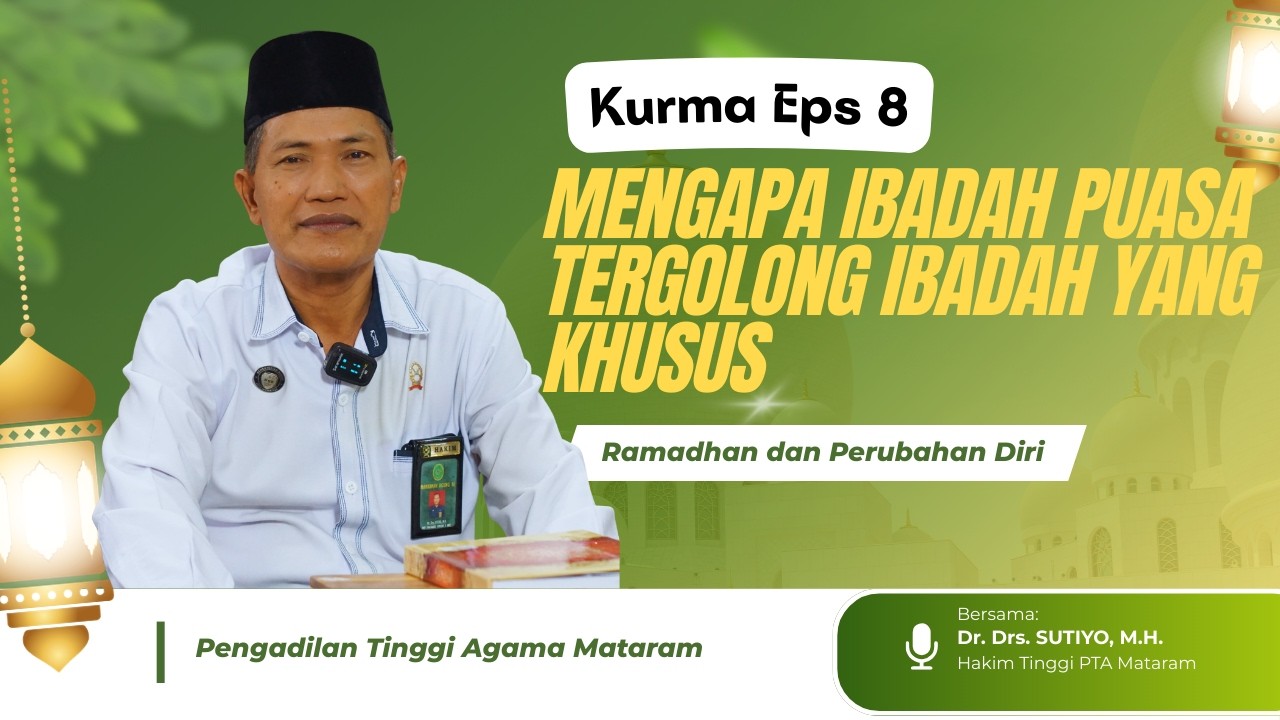 Mengapa ibadah puasa tergolong ibadah yang khusus| KURMA EPS 8