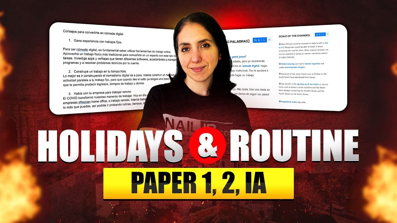 Holidays & Routine (Paper 1, 2, IA) [Reading, Speaking (Practice), Writing (Practice) (Text Types)]