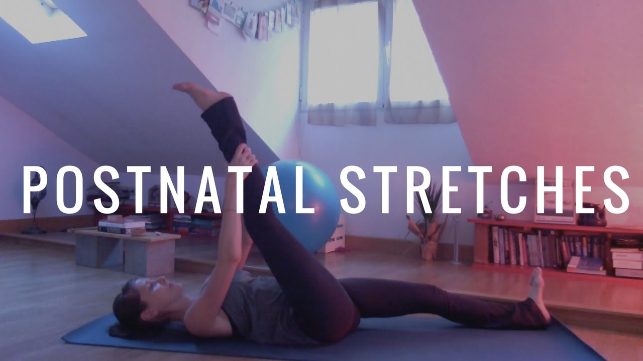 Postnatal Stretches | Yoga For New Moms