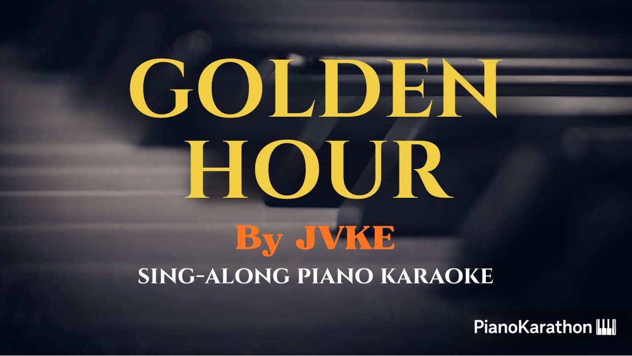 JVKE – Golden Hour  – Piano Sing-Along | Lyrics | Key of E