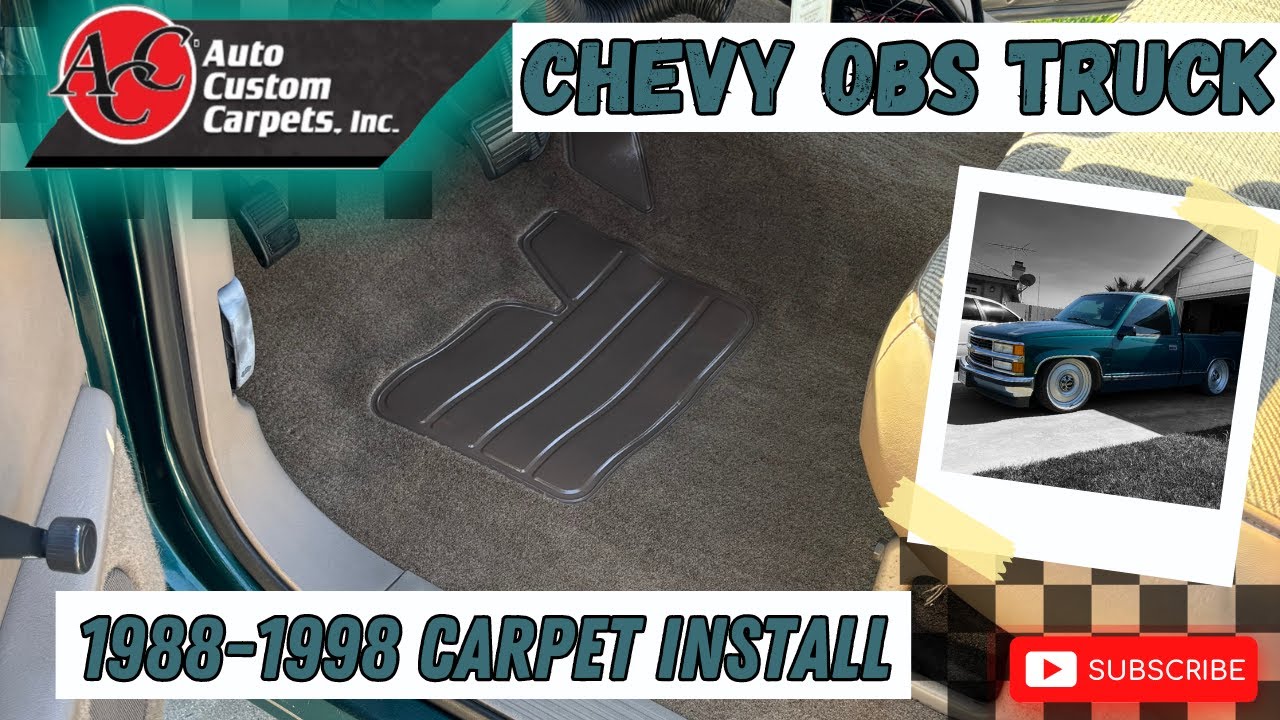 Chevy OBS Truck 1988 1998 carpet install