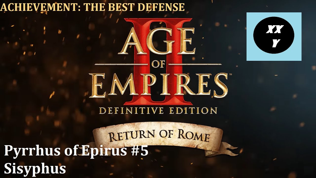 AOE 2: DE — Pyrrhus of Epirus — Mission 5 — HARD — Sisyphus — Achievement —The Best Defense...