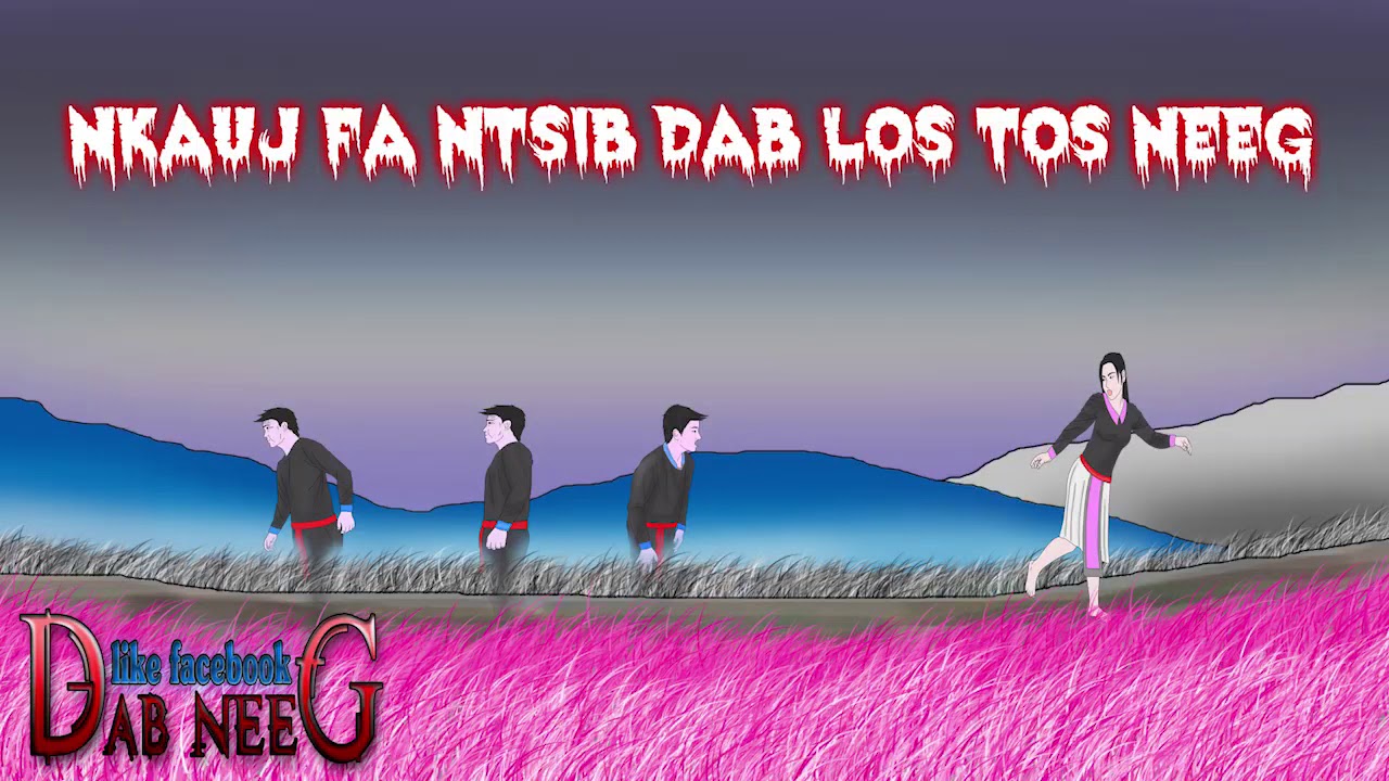 dab neeg 1041 nkauj fa ntsib dab los tos neeg