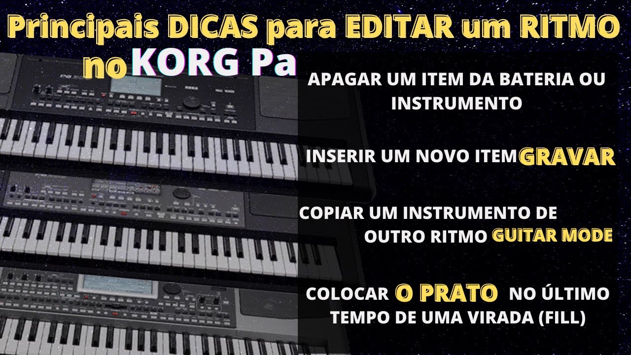 EDITANDO UM RITMO, PRINCIPAIS FUNÇÕES- PASSO A PASSO KORG PA300 600,700,900....